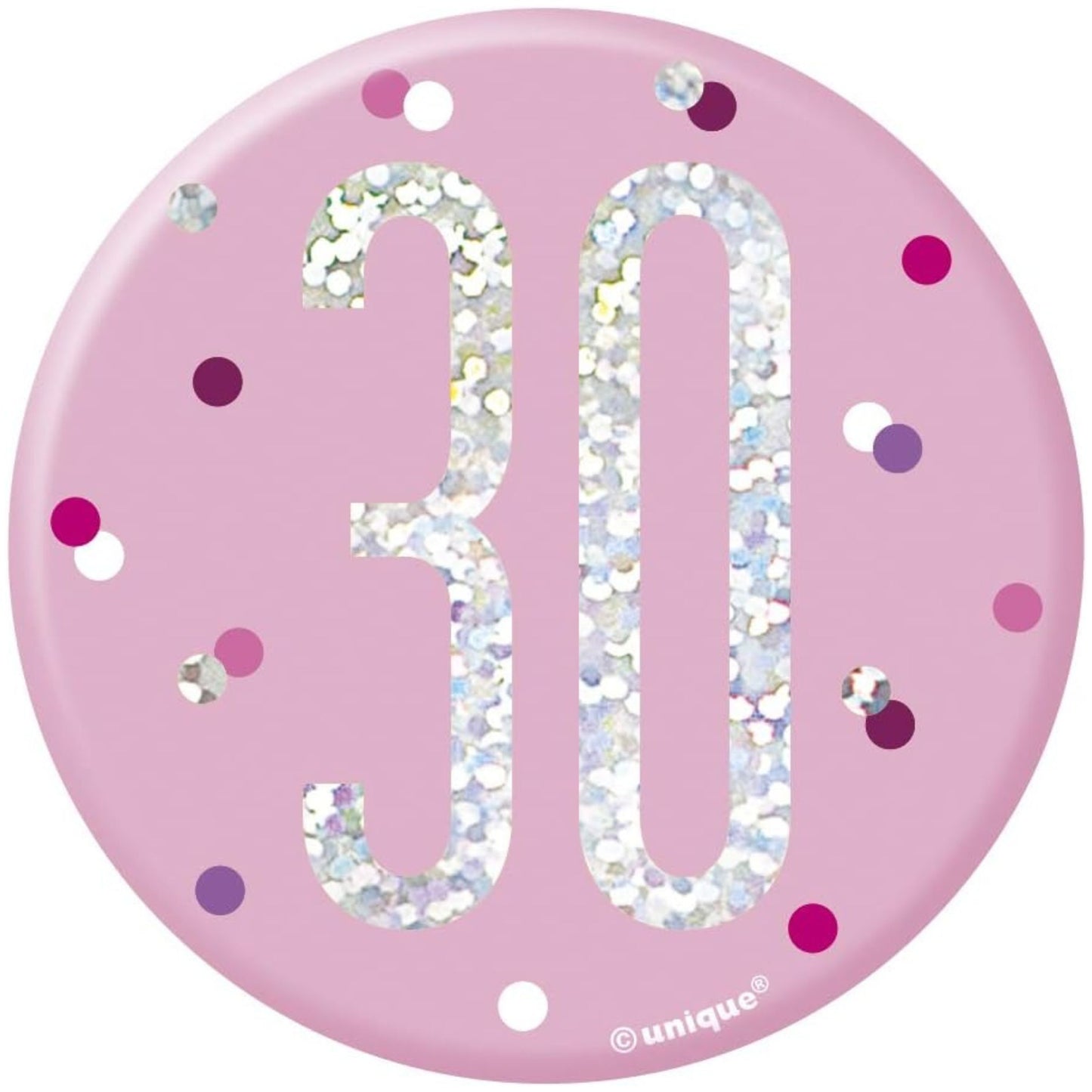 3"/ 8cm GLITZ PINK 30th BIRTHDAY BADGE