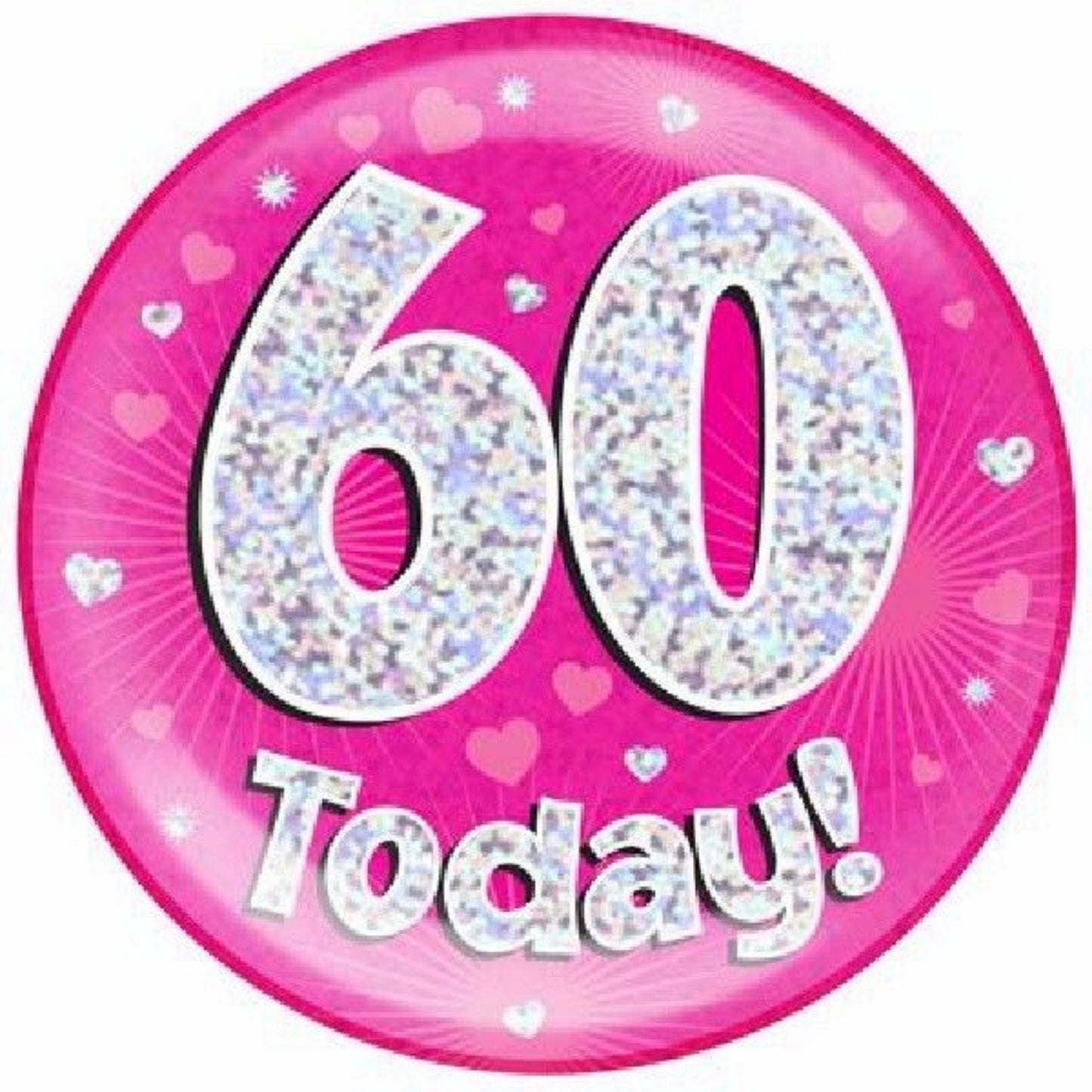 6"/ 14.5cm 60 TODAY PINK JUMBO BADGE