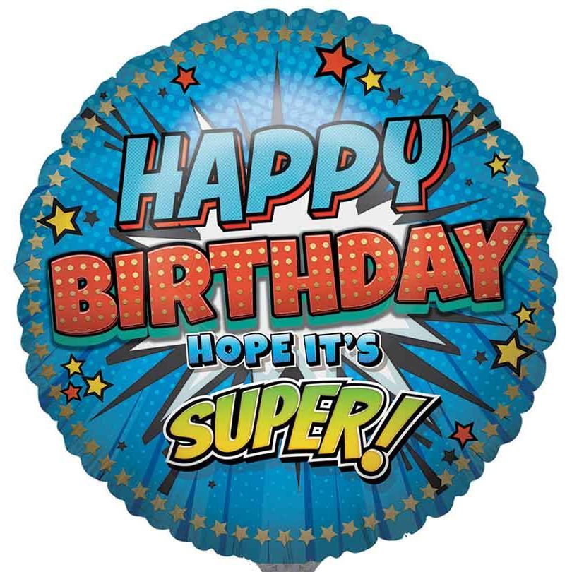 31"/ 79cm HAPPY BIRTHDAY - HOPE IT'S SUPER! GIANT ROUND FOIL BALLOON