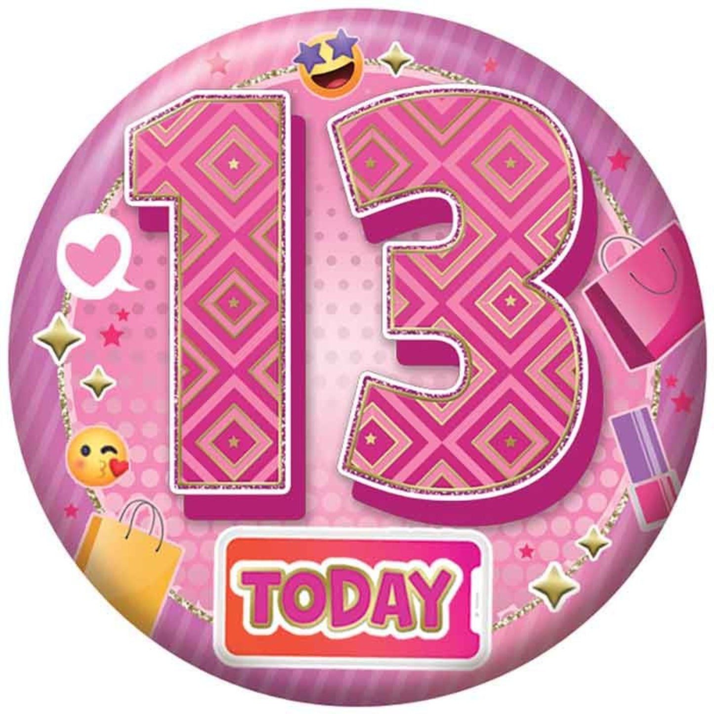 2.4"/ 6cm 13 TODAY GIRLS BADGE