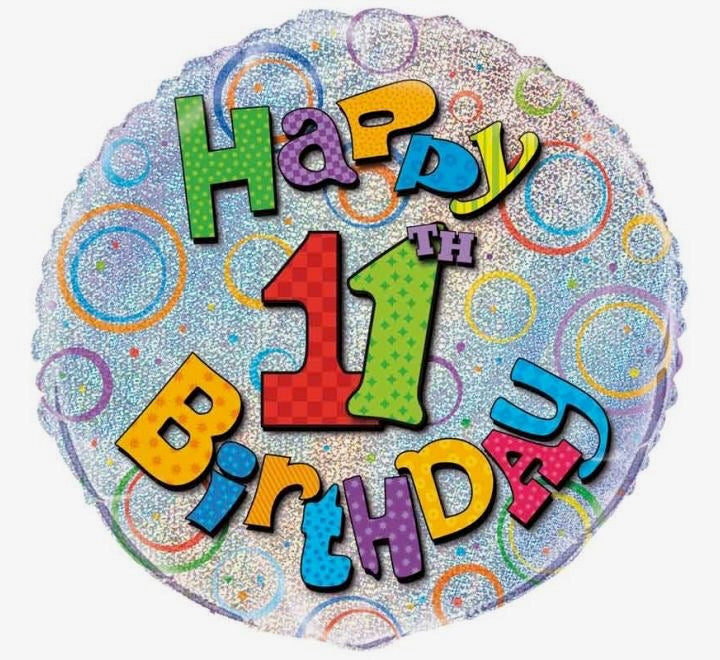 18"/ 46cm HOLOGRAPHIC HAPPY 11TH BIRTHDAY  ROUND FOIL BALLOON