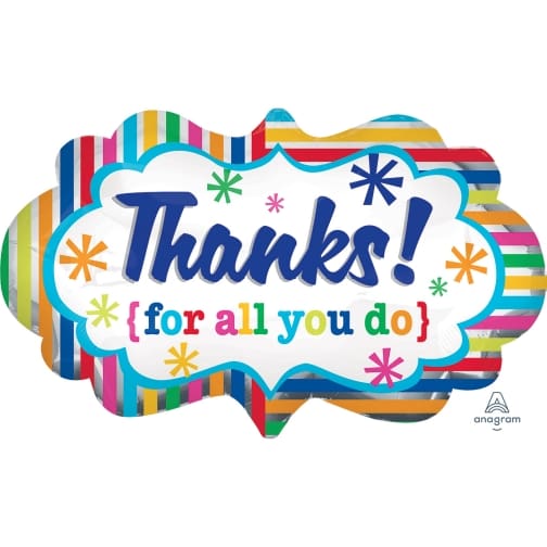 27"/ 69cm THANKS FOR ALL YOU DO SUPERSHAPE FOIL BALLOON