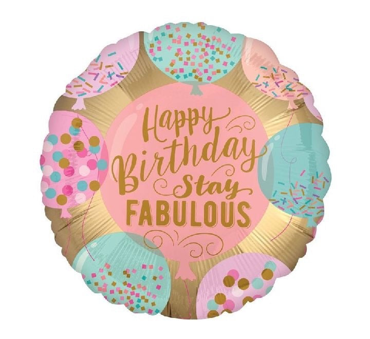 18"/ 46cm HAPPY BIRTHDAY STAY FABULOUS ROUND FOIL BALLOON