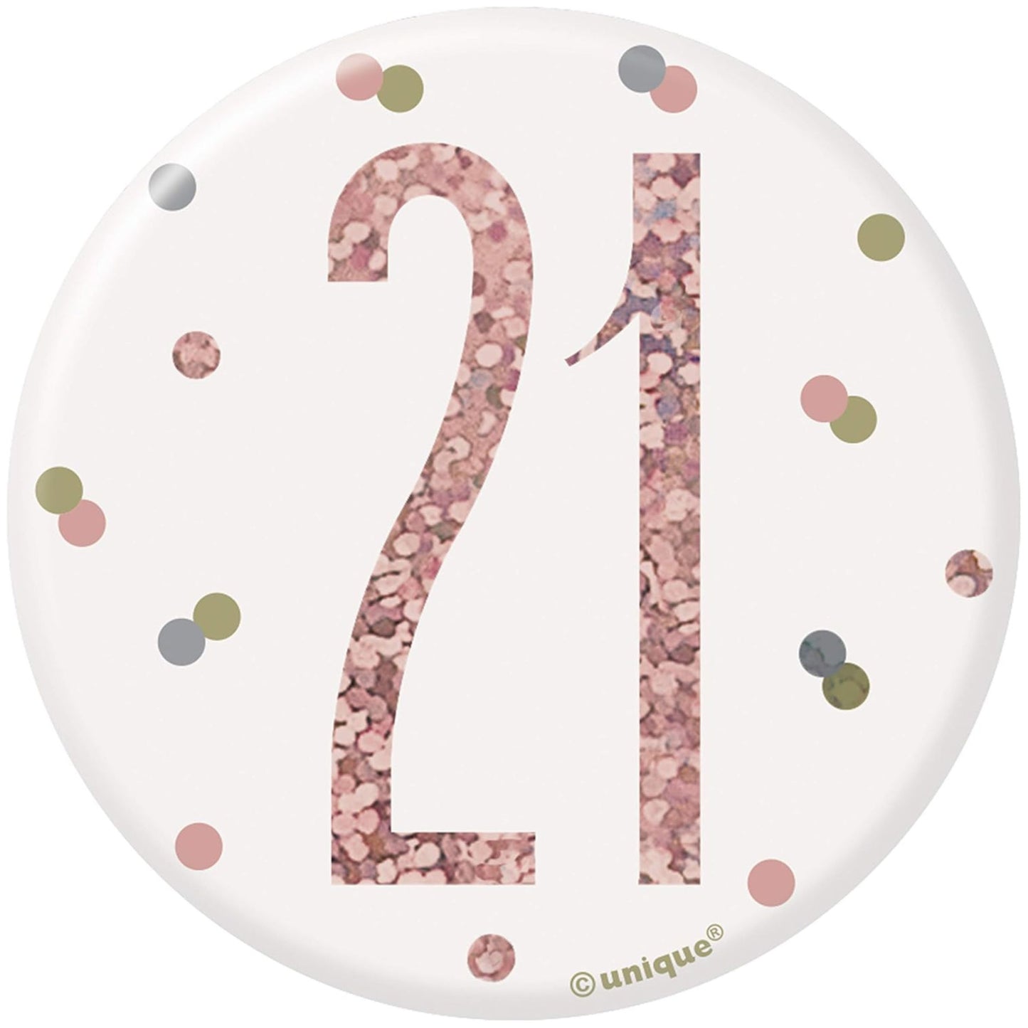3"/ 8cm GLITZ ROSE GOLD 21st BIRTHDAY BADGE