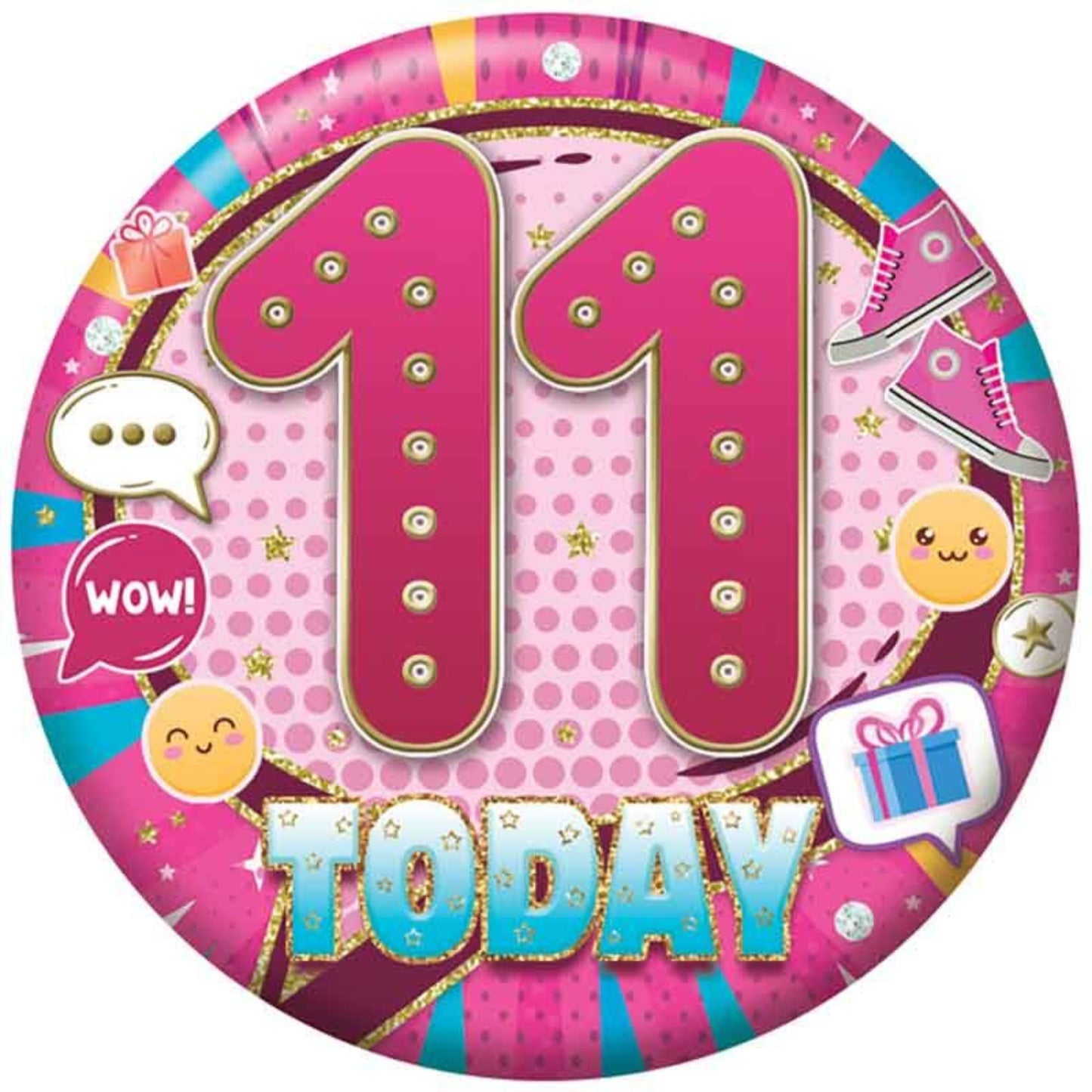 2.4"/ 6cm 11 TODAY GIRLS BADGE