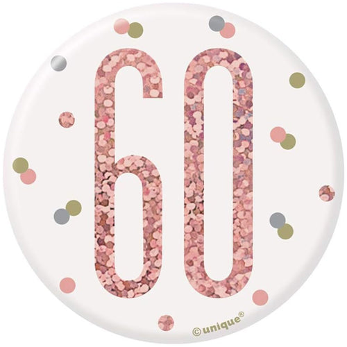 3"/ 8cm GLITZ ROSE GOLD 60th BIRTHDAY BADGE