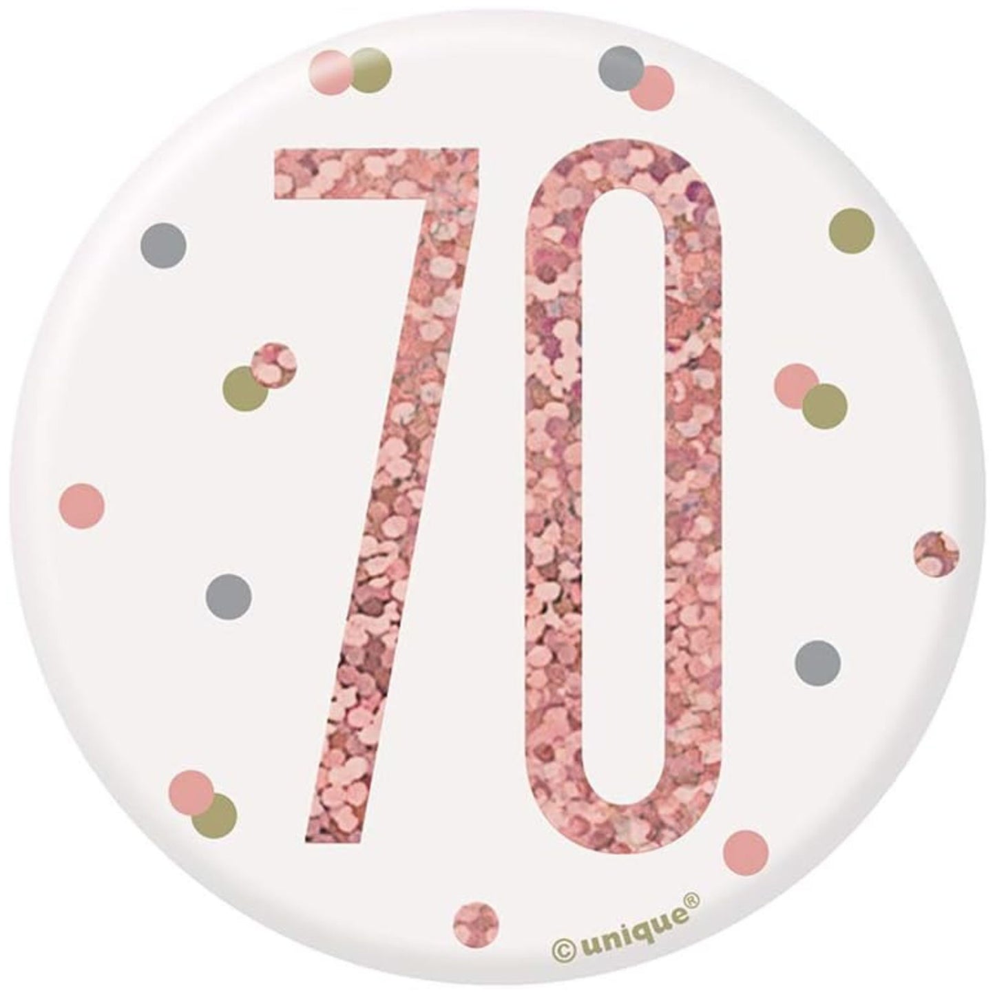 3"/ 8cm GLITZ ROSE GOLD 70th BIRTHDAY BADGE