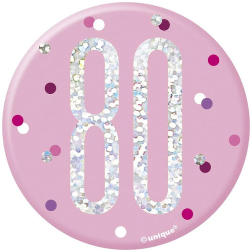 3"/ 8cm GLITZ PINK 80th BIRTHDAY BADGE