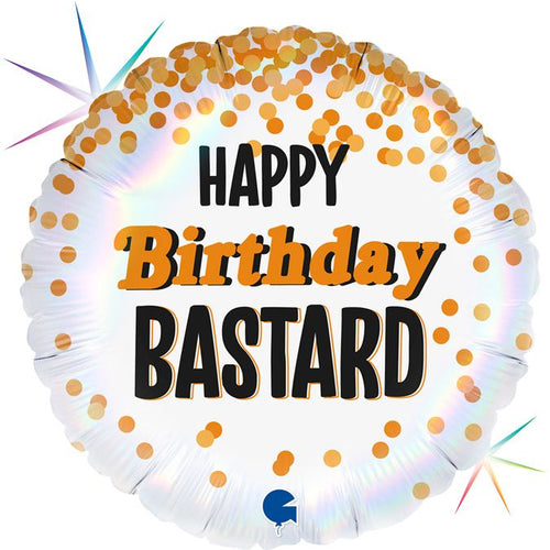 18"/ 46cm HAPPY BIRTHDAY BASTARD ROUND FOIL BALLOON